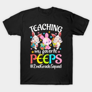 Teaching My Favorite Peeps 2Nd Grade Squad Teacher Easter T-Shirt